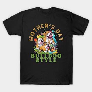 Mother's Day Bulldog Style T-Shirt